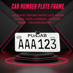 Car Number Plate License Frame with LED Neon Light and Camera Option Pair - Transparent